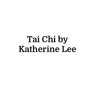 Tai Chi by Katherine Lee